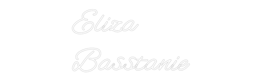 Néon personnalisé : Eliza
Bassta...