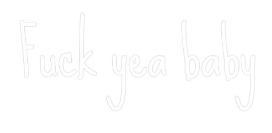 Néon personnalisé : Fuck Yea Baby
