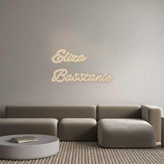 Néon personnalisé : Eliza
 Bassta...