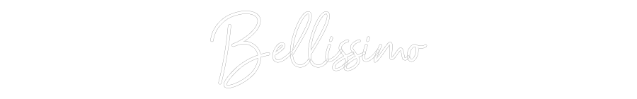 Néon personnalisé : Bellissimo