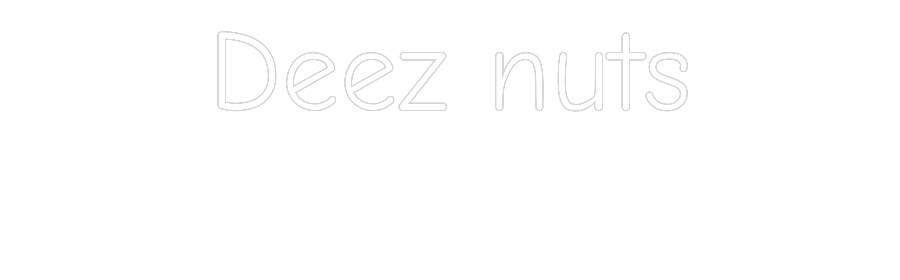 Néon personnalisé : Deez Nuts