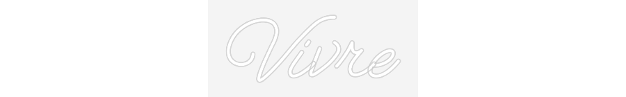 Néon personnalisé : Vivre