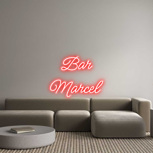 Néon personnalisé : Bar
 Marcel