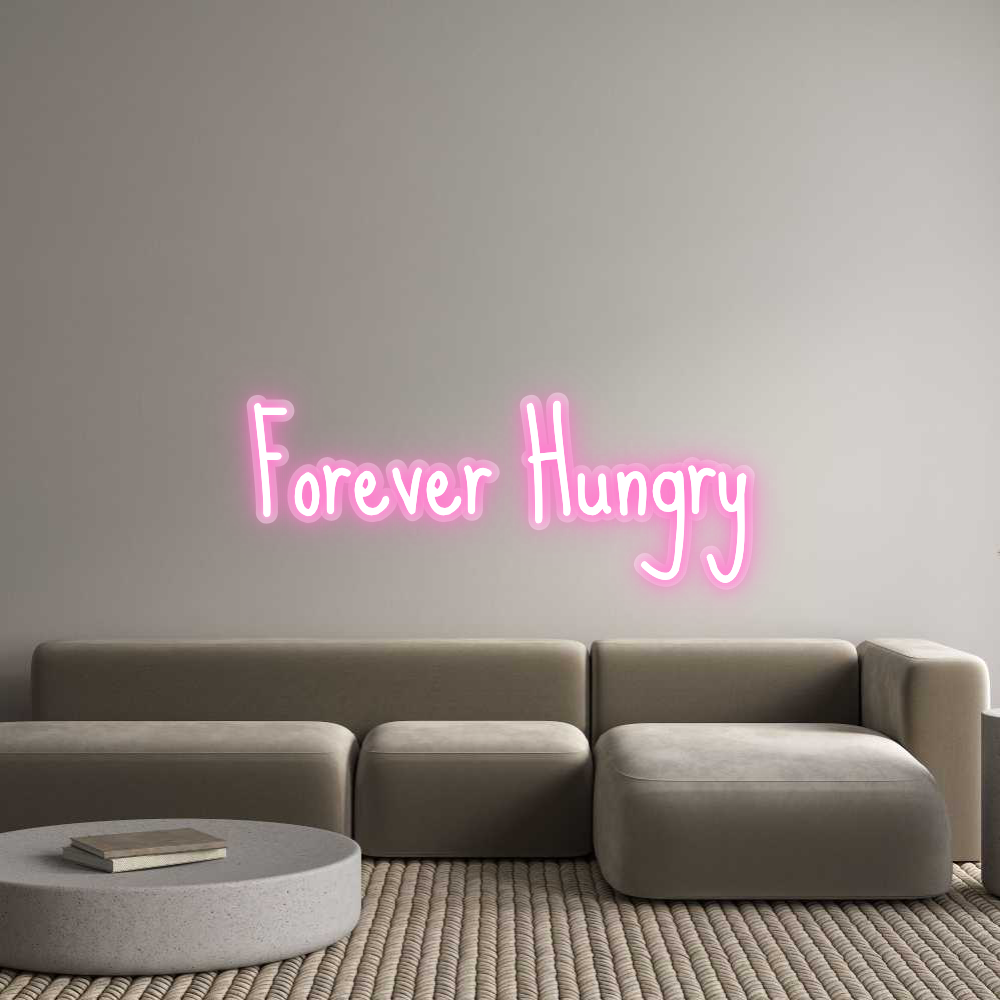 Néon personnalisé : Forever Hungry
