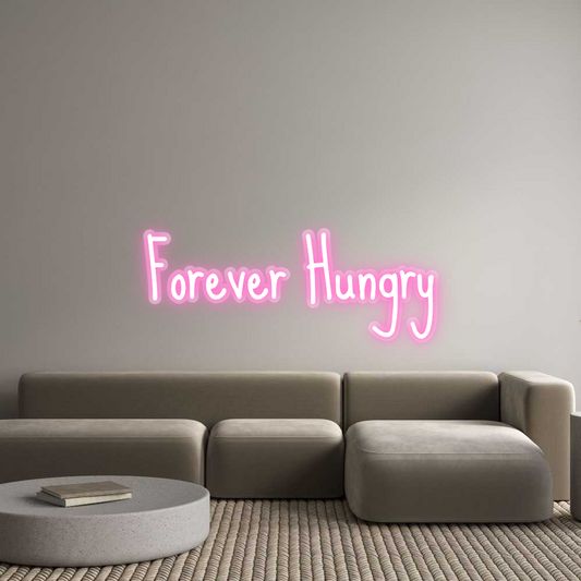 Néon personnalisé : Forever Hungry